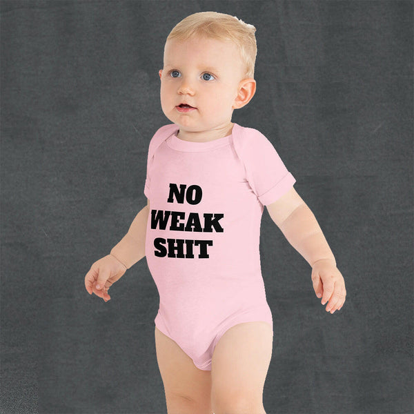 Baby One Piece - No Weak Shit.