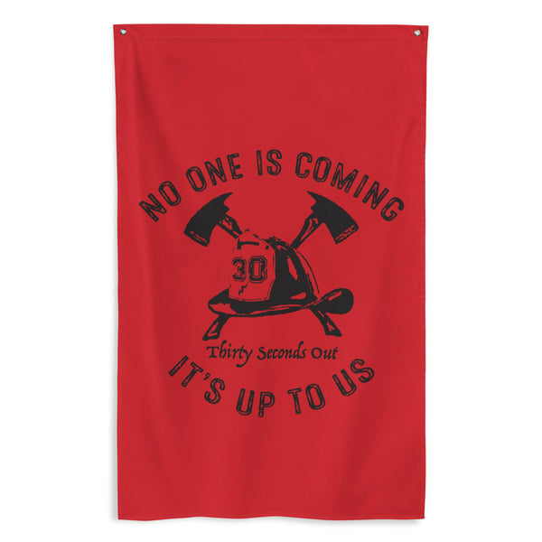 Flag - No One Is Coming (Firefighter).