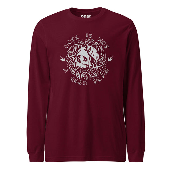 Long Sleeve Tee - Hope Is Not A Good Plan.