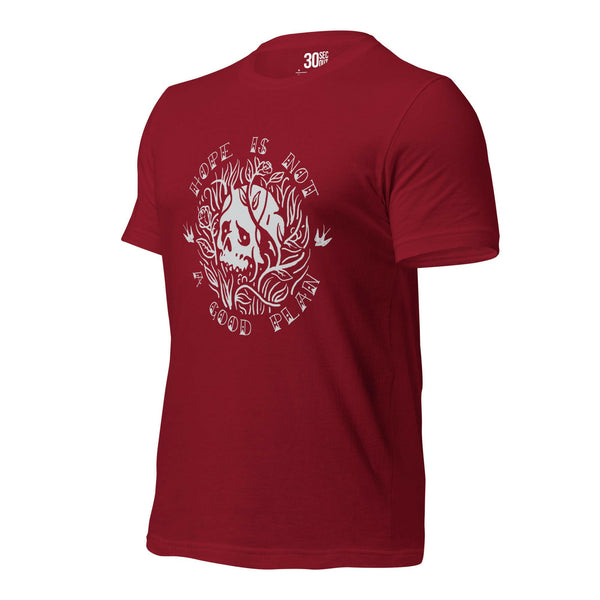 T-shirt - Hope Is Not A Good Plan.