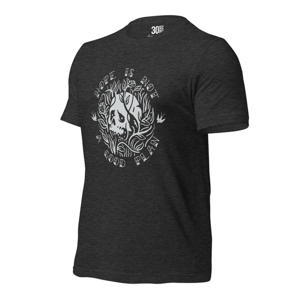 T-shirt - Hope Is Not A Good Plan.