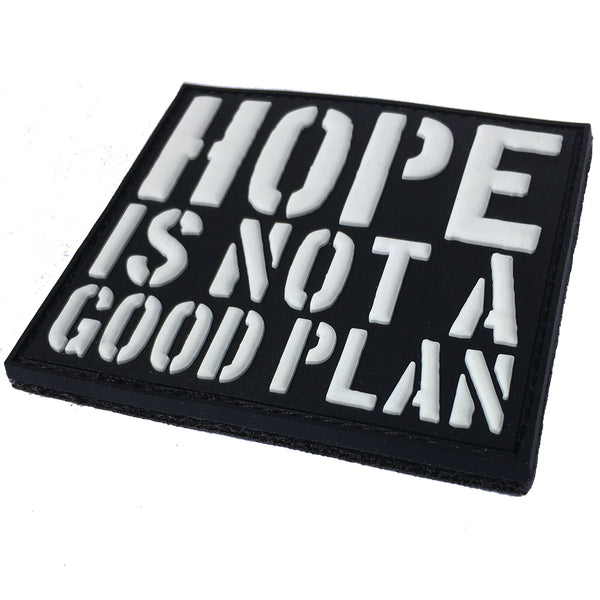 Hope is not a good plan patch