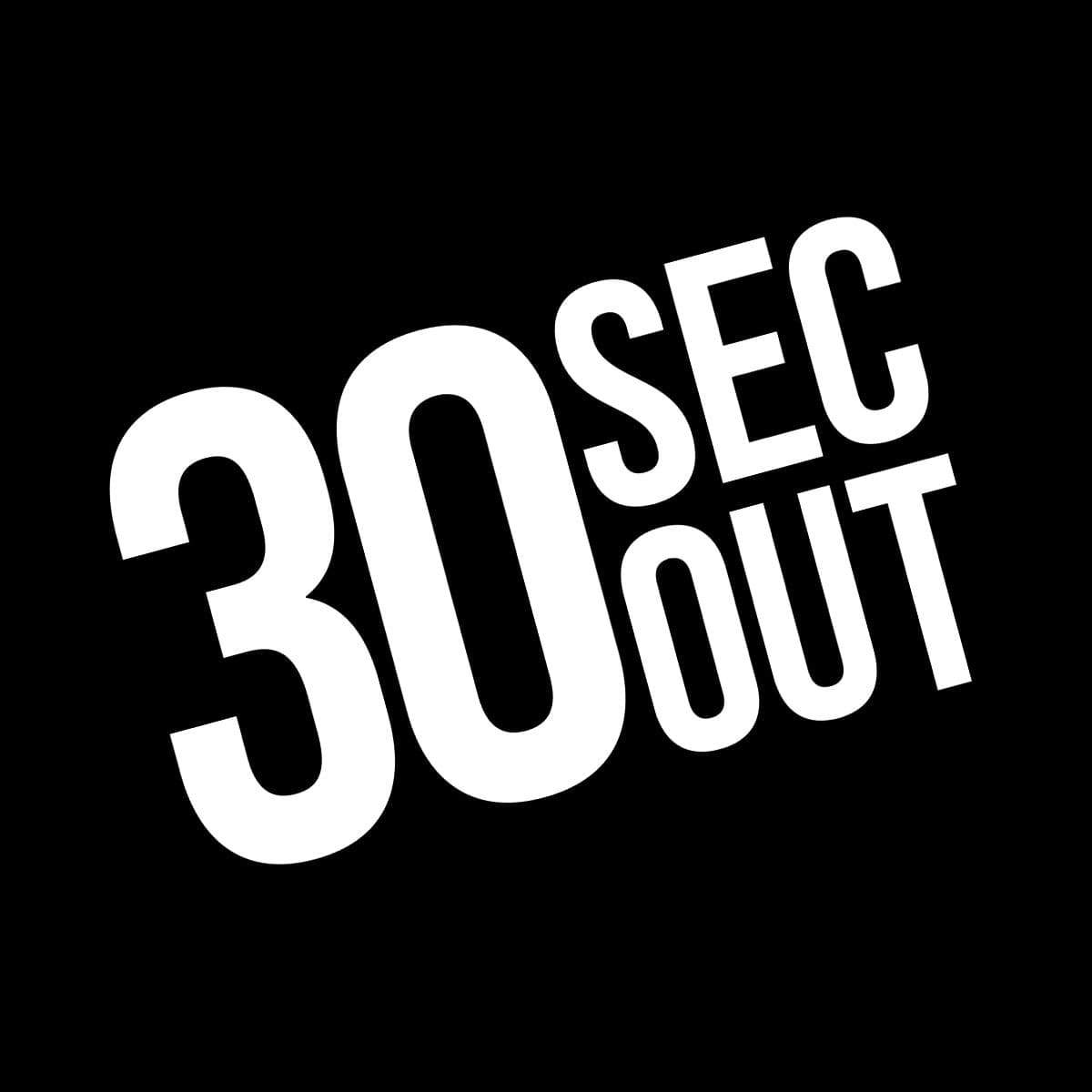 Sticker 30 SEC OUT Decal Small Cellar Thirty Seconds Out mug-no-weak-shit-thirty-seconds-out