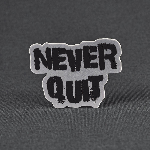 Sticker - Never Quit (Cellar)