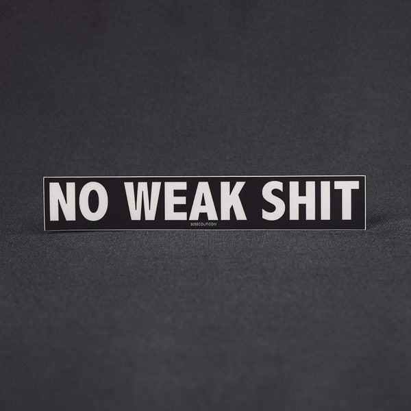 Sticker - No Weak Sh#t White/Black (Cellar)