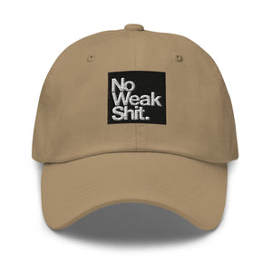 Dad Hat - No Weak Shit - Thirty Seconds Out