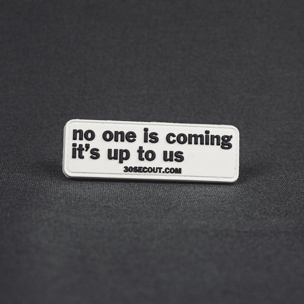 Morale Patch - No One Is Coming White/Black