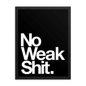 Framed Print - No Weak Shit - Thirty Seconds Out