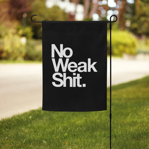 Garden flag - No Weak Shit - Thirty Seconds Out