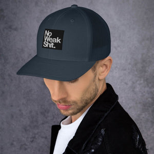 Trucker Hat - No Weak Shit - Thirty Seconds Out