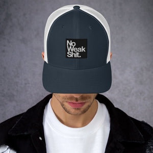 Trucker Hat - No Weak Shit - Thirty Seconds Out