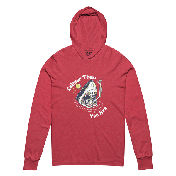 Hooded Long Sleeve T-shirt - Calmer Than You Are