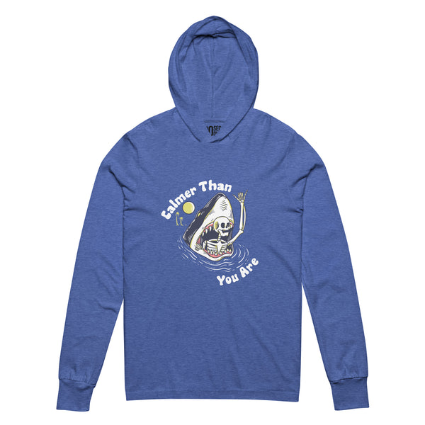 Hooded Long Sleeve T-shirt - Calmer Than You Are