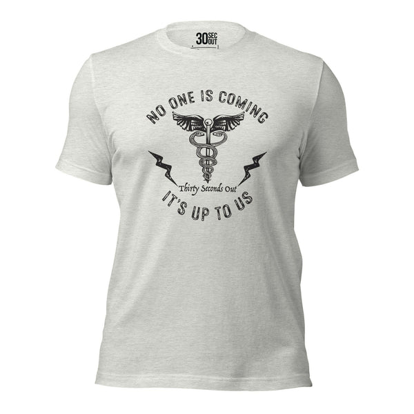 T-shirt - No One Is Coming (Medic).