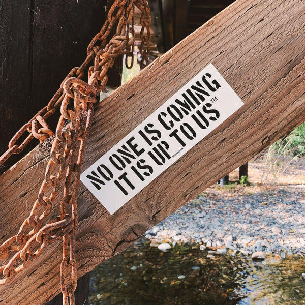 Sticker - No One Is Coming.
